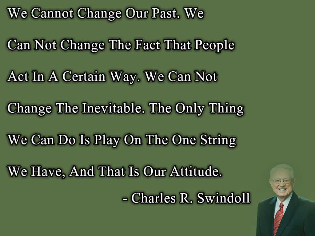 Charles R. Swindoll's Quotes On Our Attitude