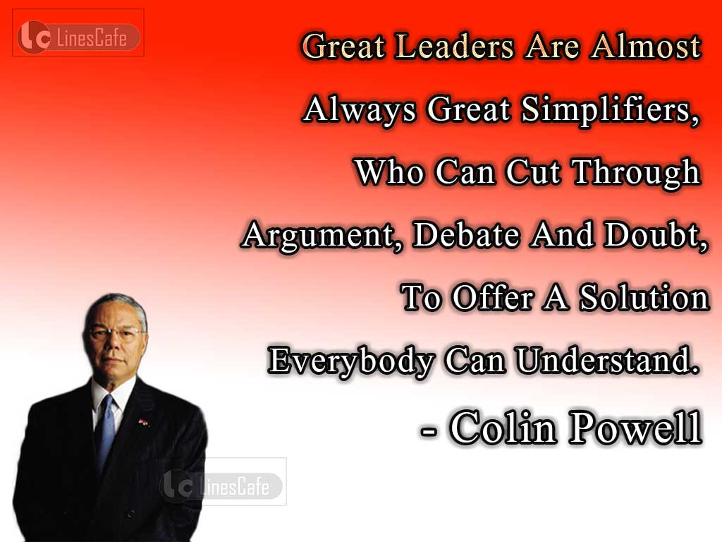 Colin Powell's Quotes On Qualification Of Great Leaders