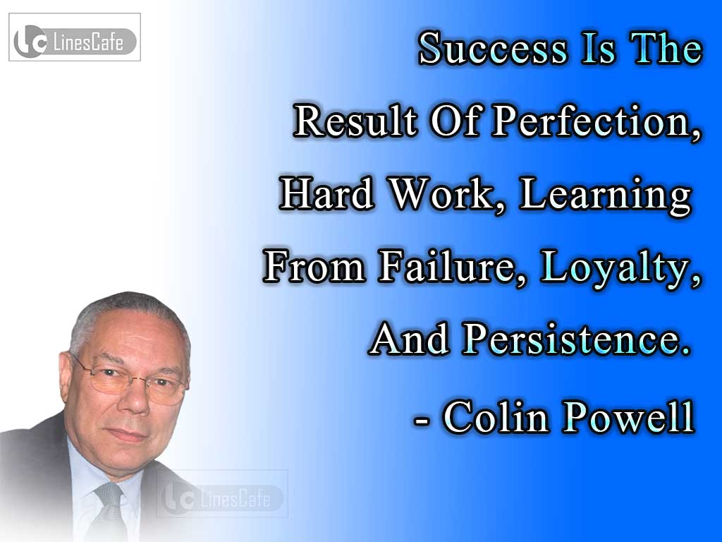 Colin Powell's Quotes On Success