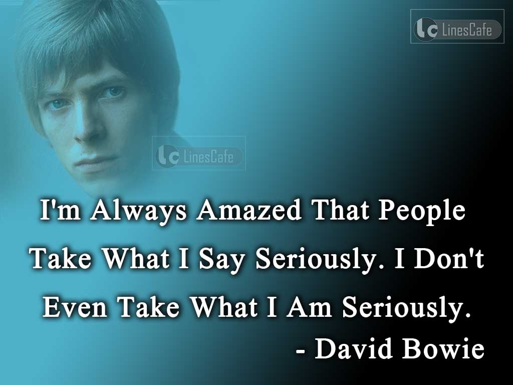 David Bowie's Quotes On People