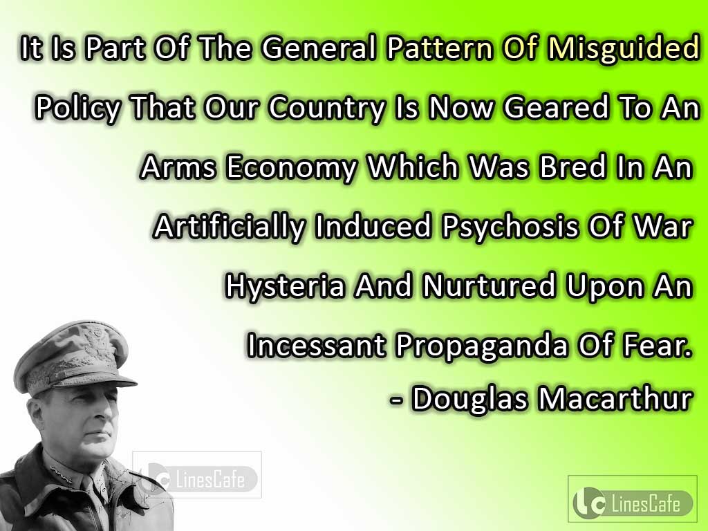 Douglas Macarthur's Quotes On War And Economy