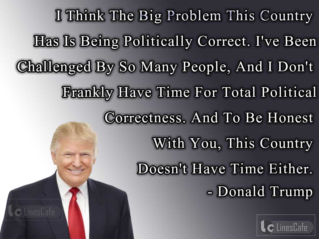 Donald Trump's Quotes On Political Correctness