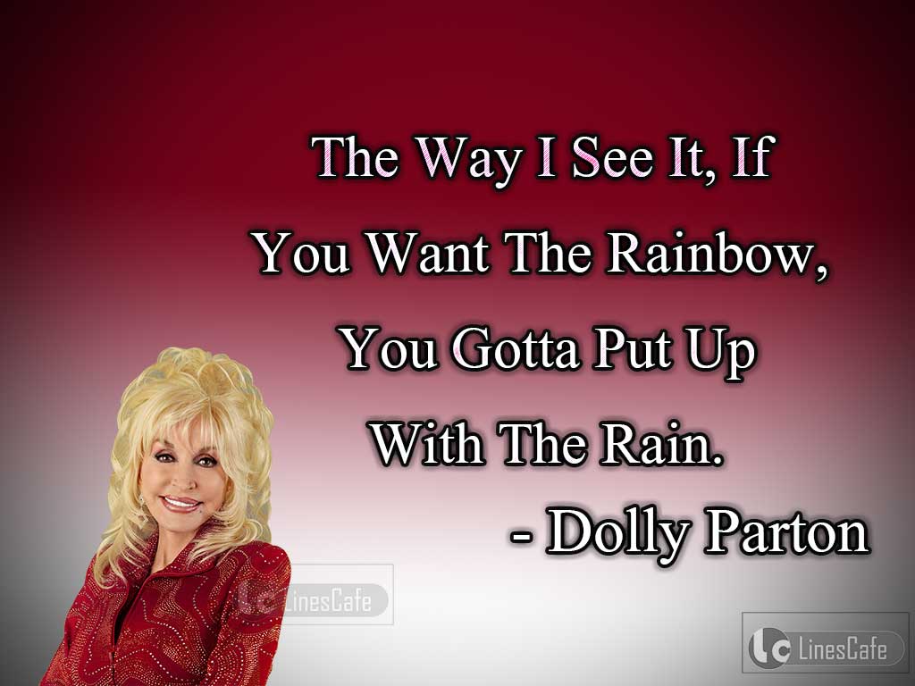 Dolly Parton's Quotes About Rainbow