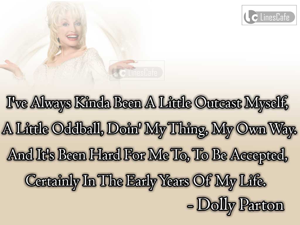 Dolly Parton's Quotes About Her Own Way