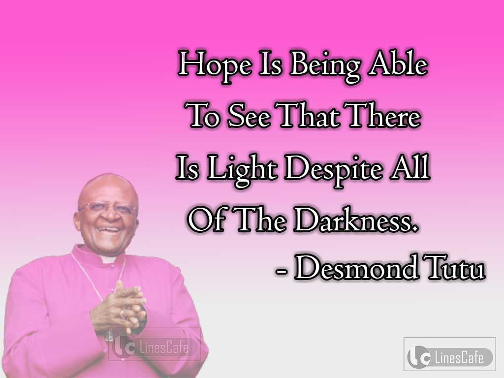 Desmond Tutu's Inspiring Quotes On Hope