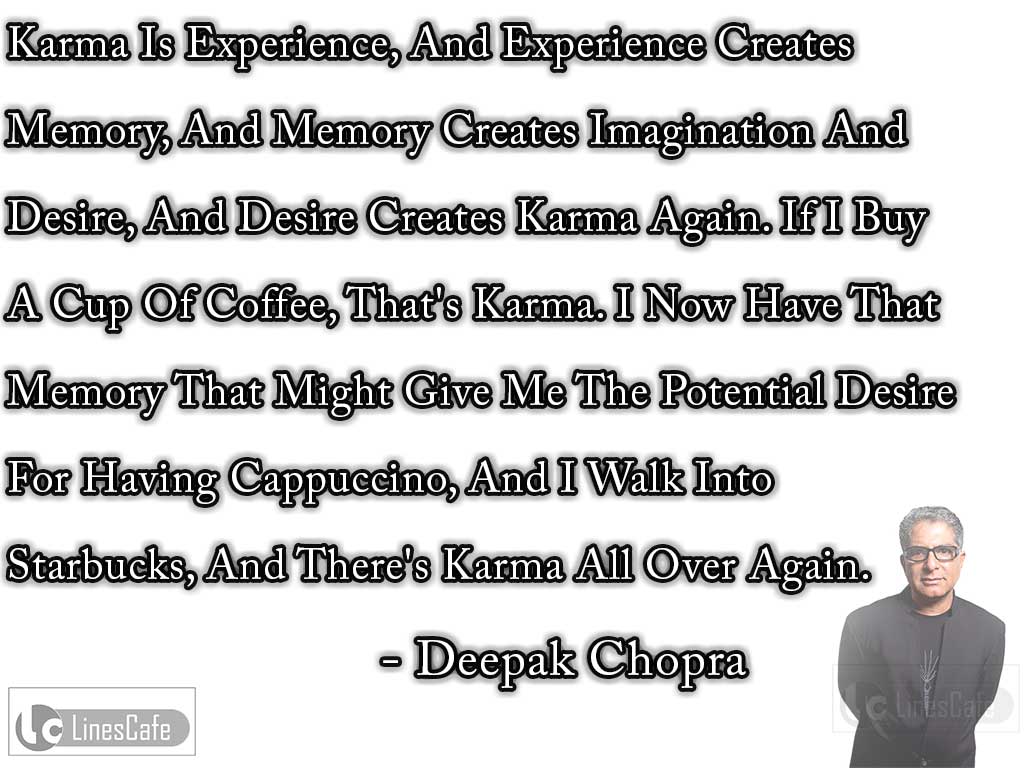 Deepak Chopra's Quotes Explain Karma