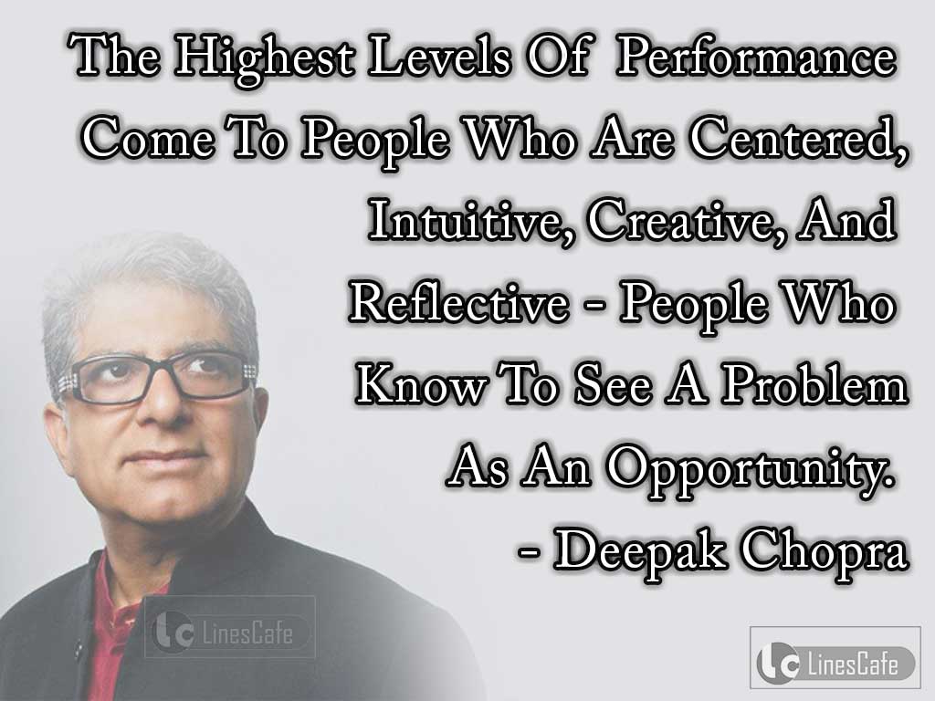 Deepak Chopra's Quotes On Performance