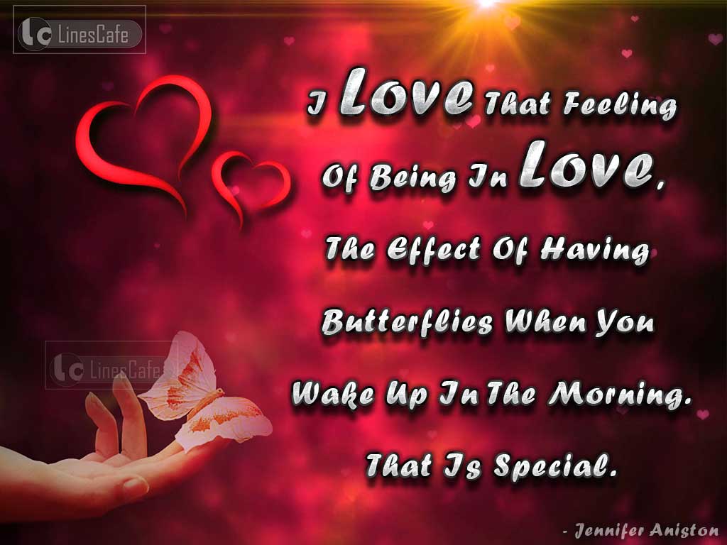 Love Quotes Refer The Feeling In Love By Jennifer Aniston