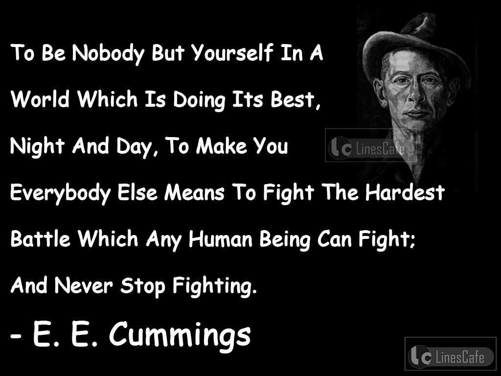 E. E. Cummings's Quotes On Human Being