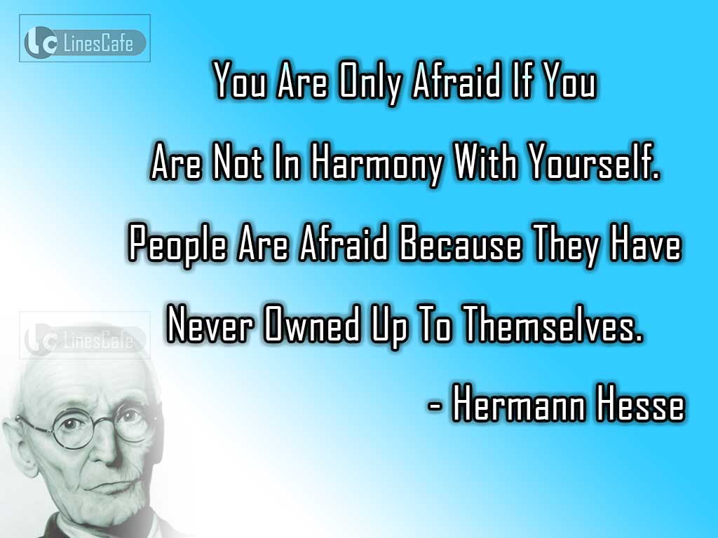 Hermann Hesse's Quotes On Afraid
