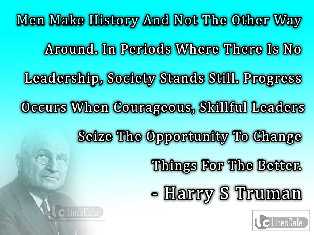 Harry S Truman's Quotes On Leaders