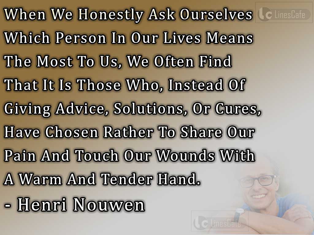 Henri Nouwen's Quotes On Important Person In Life