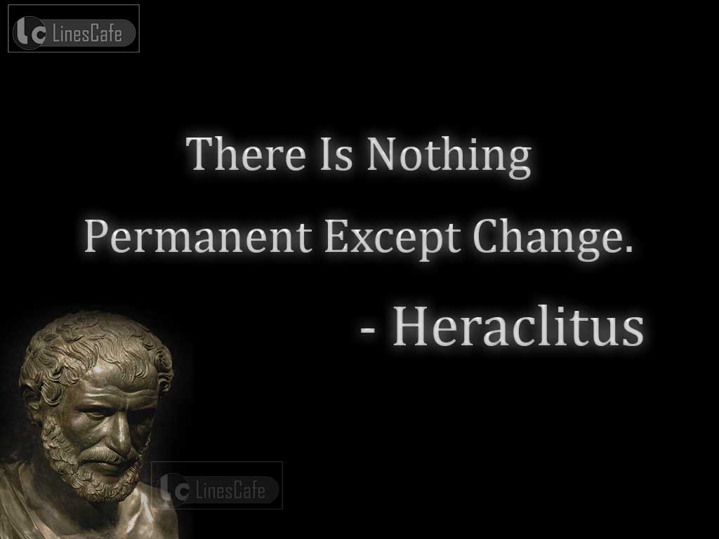Heraclitus's Quotes On Changes