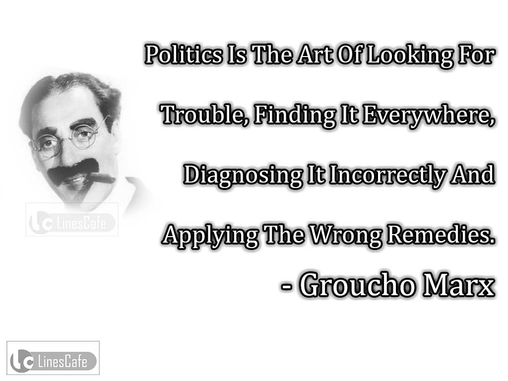 Groucho Marx's Quotes On Politics