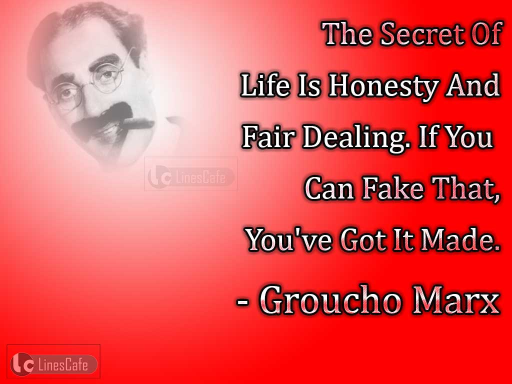 Groucho Marx's Quotes On Honesty
