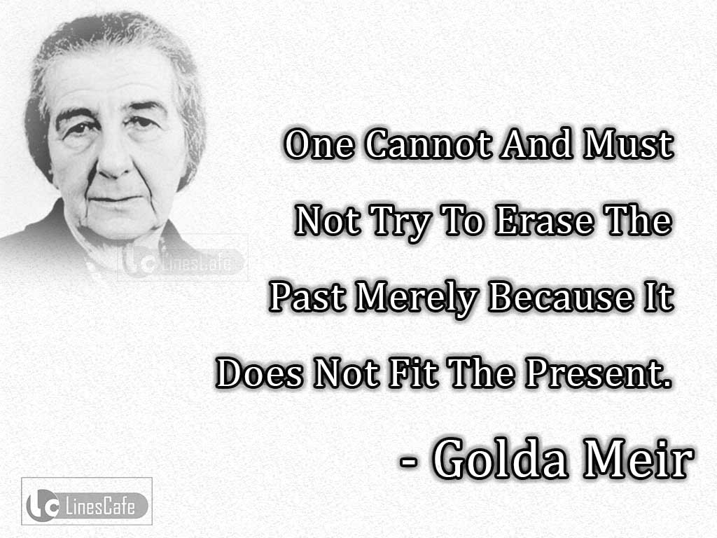 Golda Meir's Quotes On Past And Present