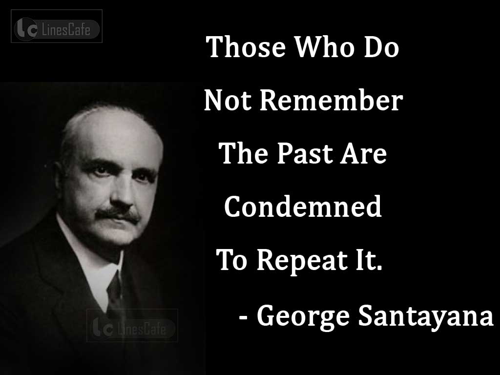 George Santayana's Quotes About Past Remembrance