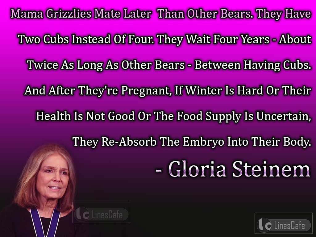 Gloria Steinem's Quotes On Story About Bears