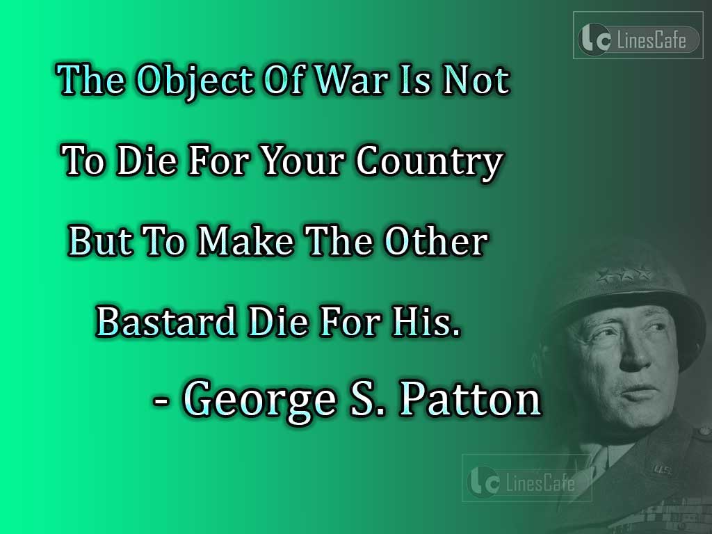 George S. Patton's Quotes About Patriotism