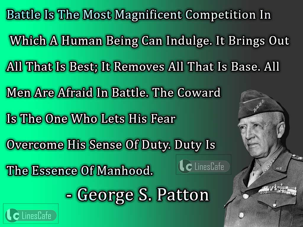 George S. Patton's Quotes On Battle
