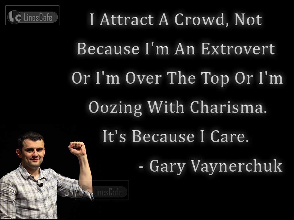 Gary Vaynerchuk 'S Quotes On Popularity