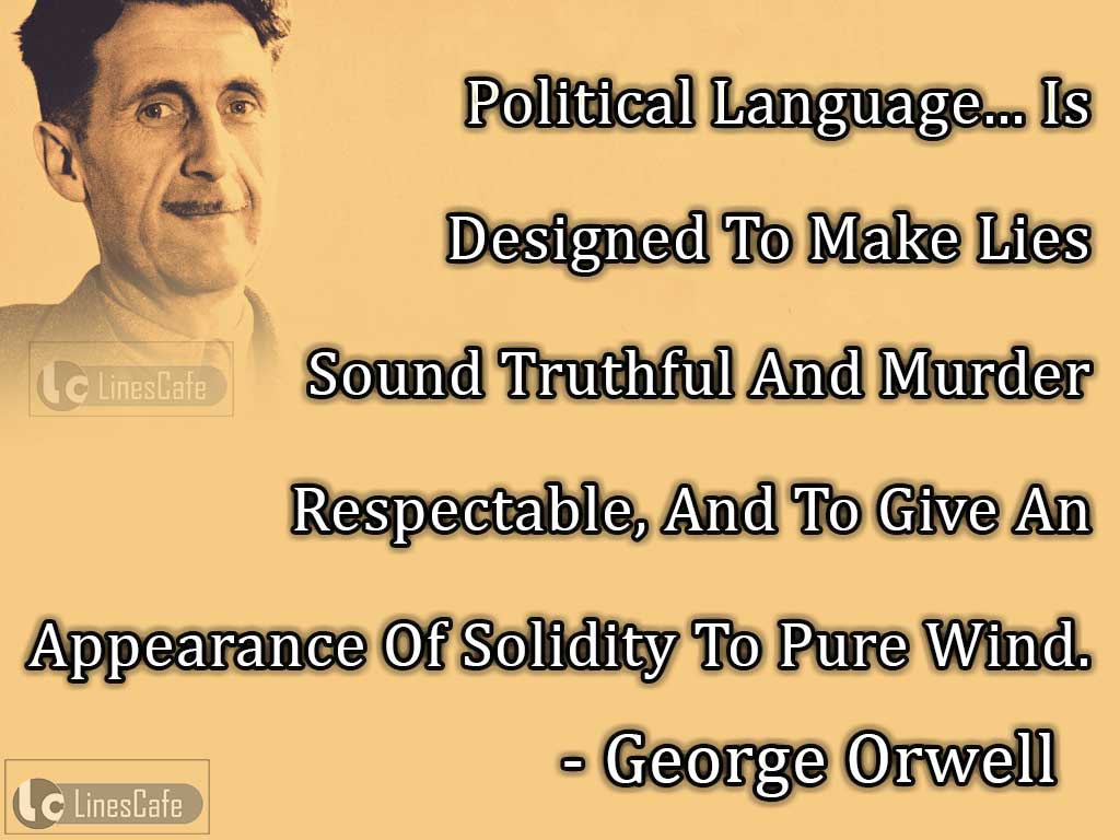 George Orwell's Quotes On Politics