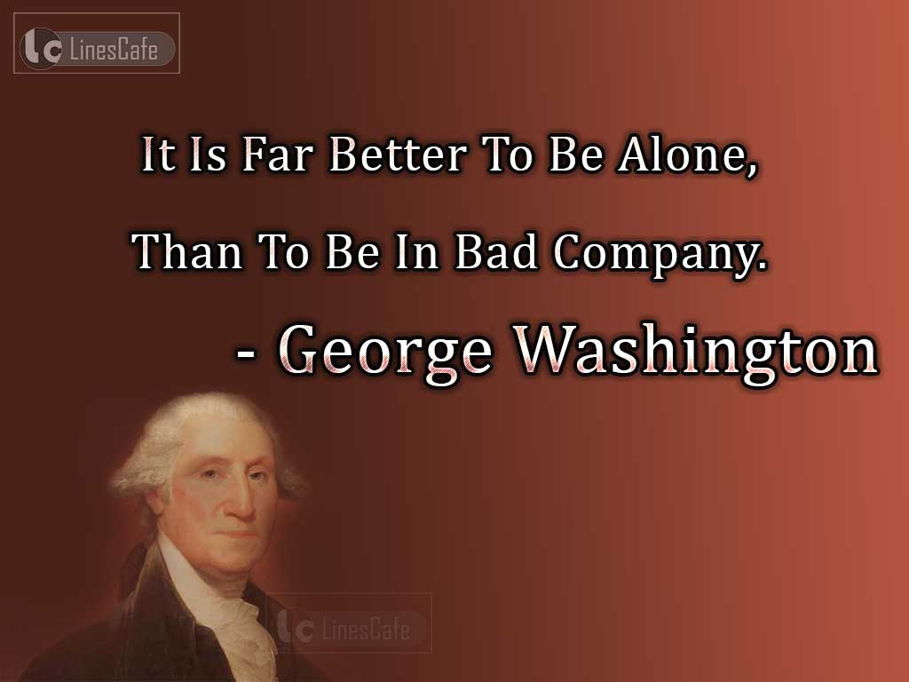 George Washington's Quotes About Bad Company