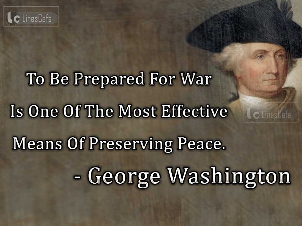 George Washington's Quotes On War And Peace