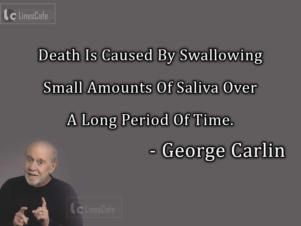 George Carlin's Quotes On Death