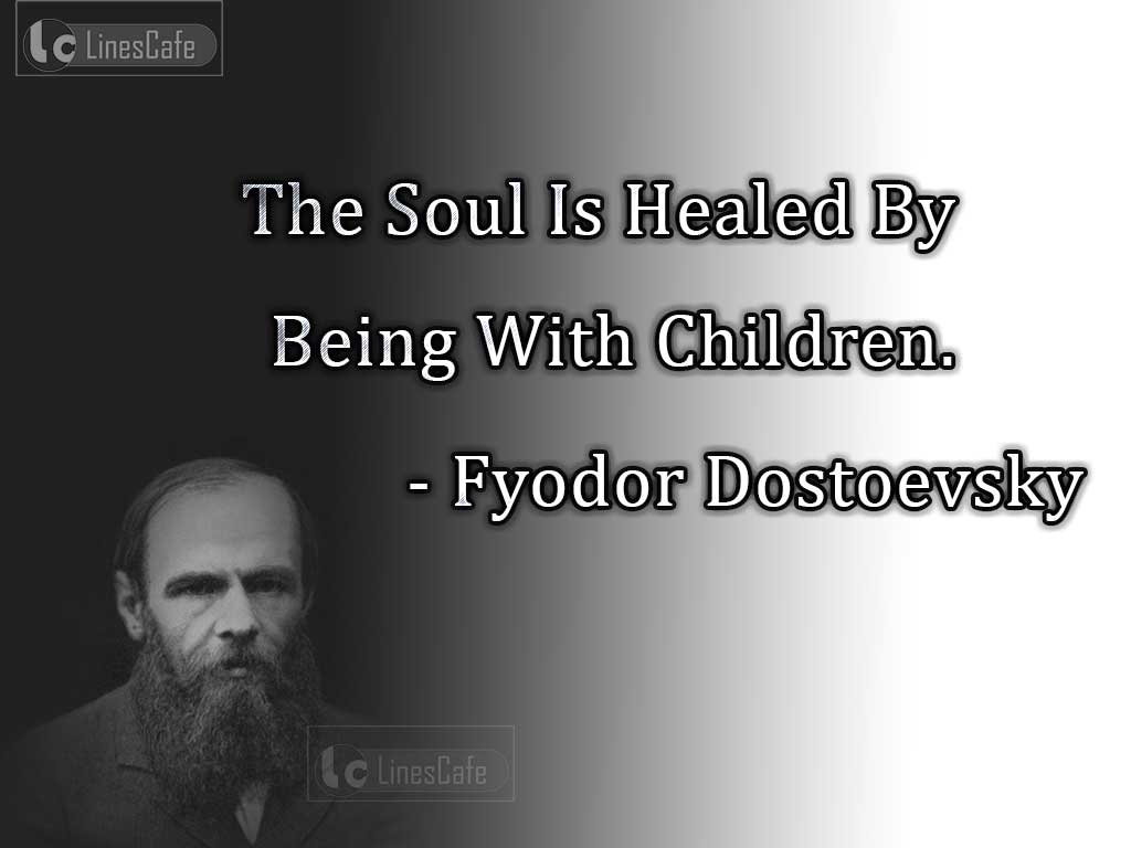 Fyodor Dostoevsky's Quotes About Children