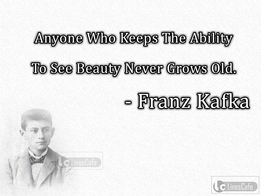 Franz Kafka's Quotes On Beauty