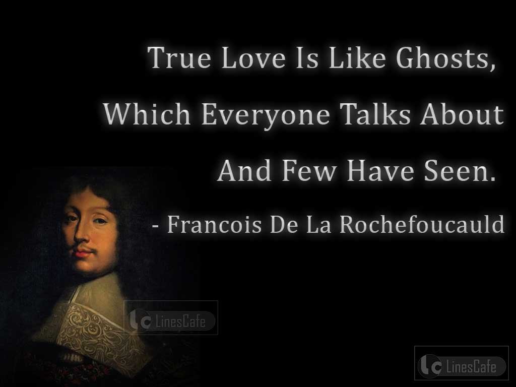 Francois De La Rochefoucauld's Funny Quotes On Love