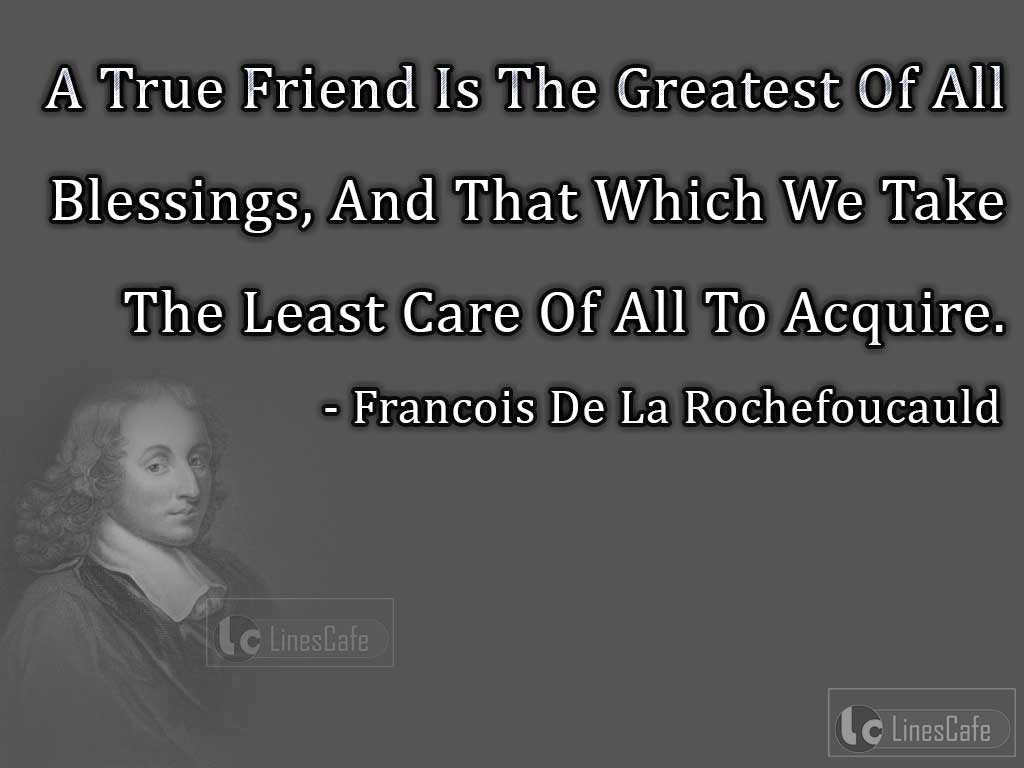 Francois De La Rochefoucauld's Quotes About Friendship