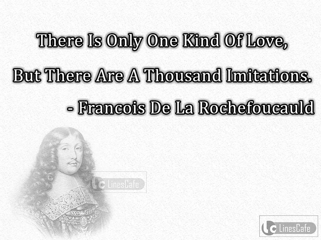 Francois De La Rochefoucauld's Quotes About Love