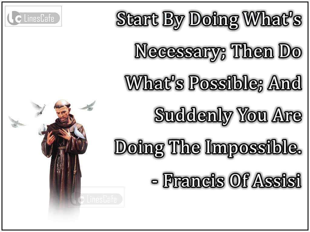 Francis Of Assisi's Quotes On Priorities On Work