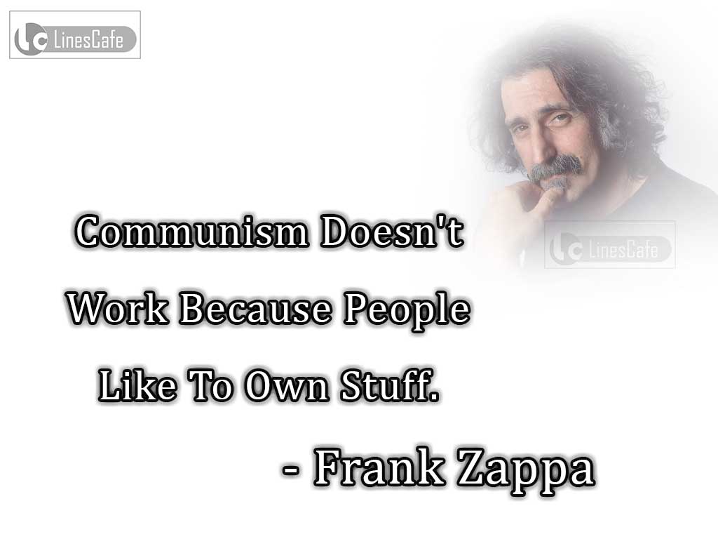 Frank Zappa's Quotes Describe Communism
