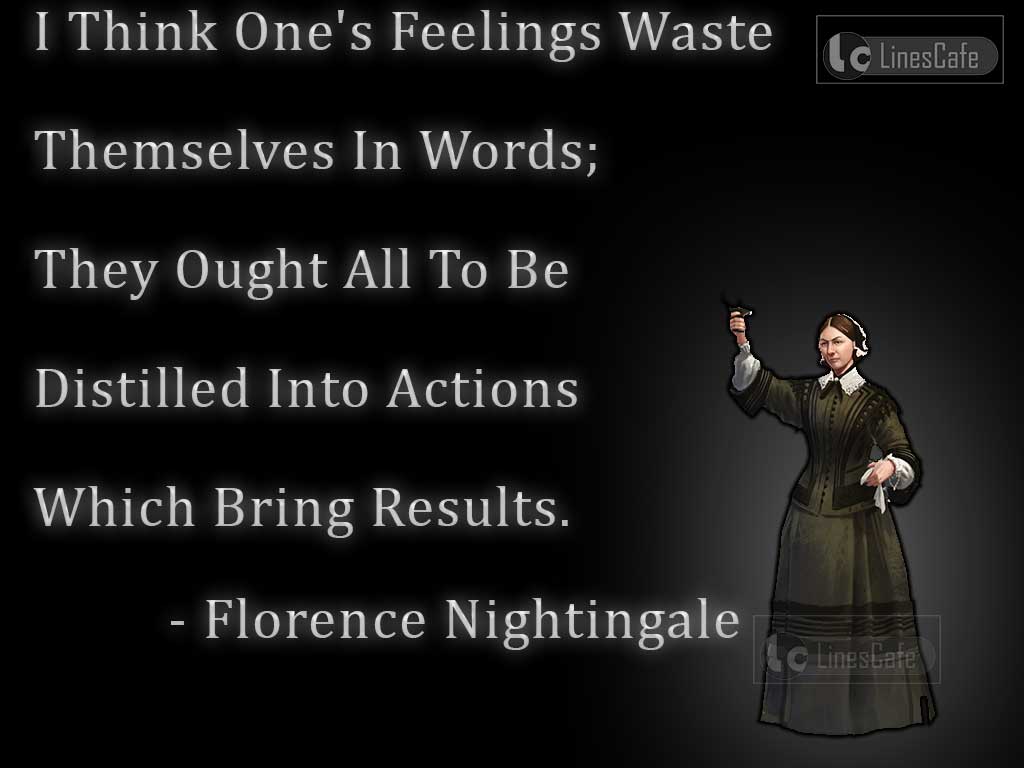 Florence Nightingale's Quotes On Actions Better Than Words