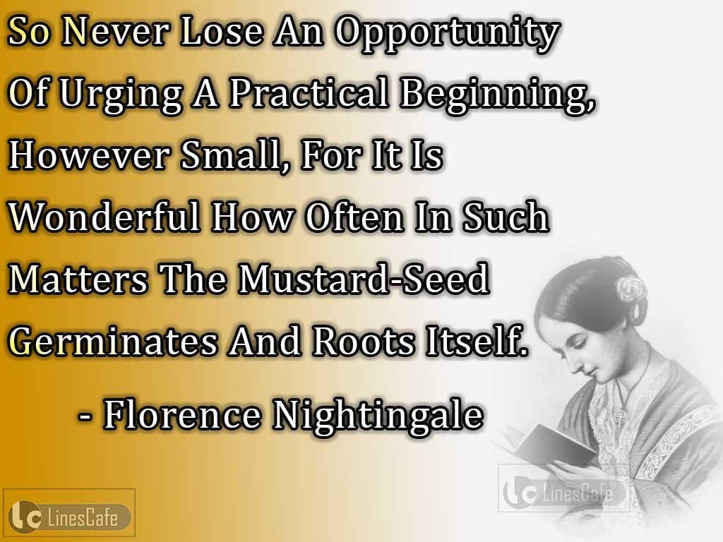 Florence Nightingale's Quotes On Effects Of Beginning