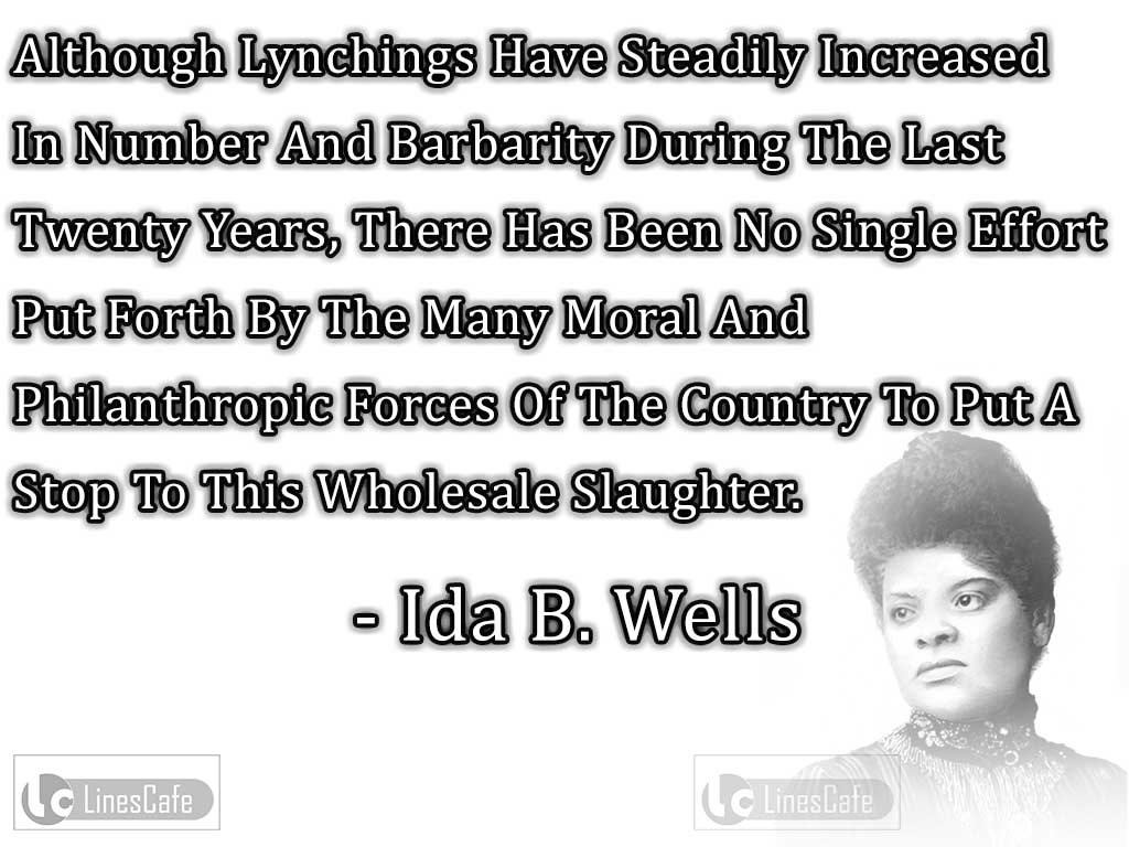 Ida B. Wells's Quotes About Slaughter And Barbarity