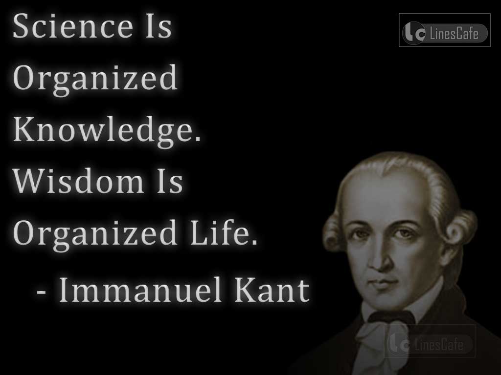 Immanuel Kant's Quotes About Science And Wisdom