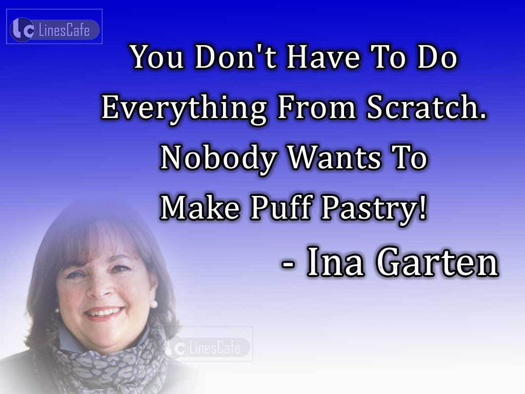 Ina Garten's Quotes On Puff Pastry