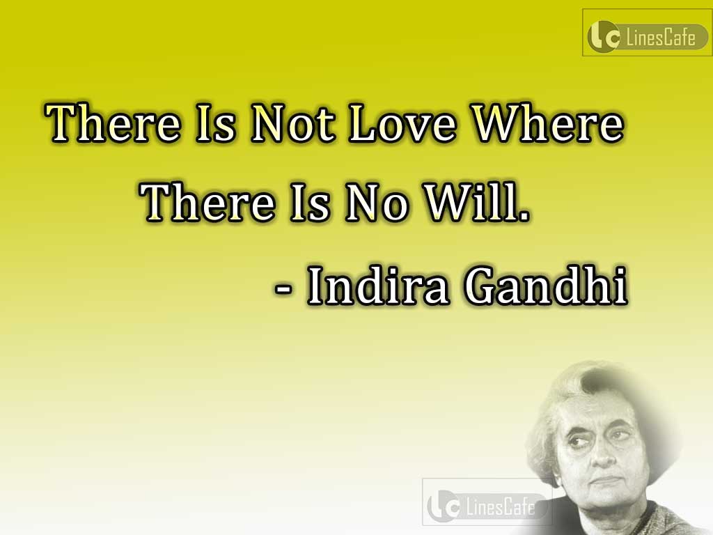 Indira Gandhi's Quotes On Power Of Love