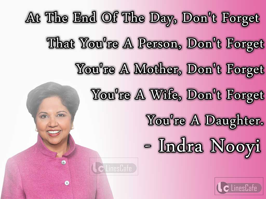 Indra Nooyi's Quotes About Our Responsibilities At Home