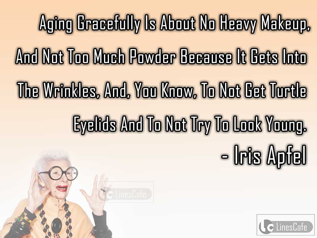 Iris Apfel's Quotes About Makeup In Aging