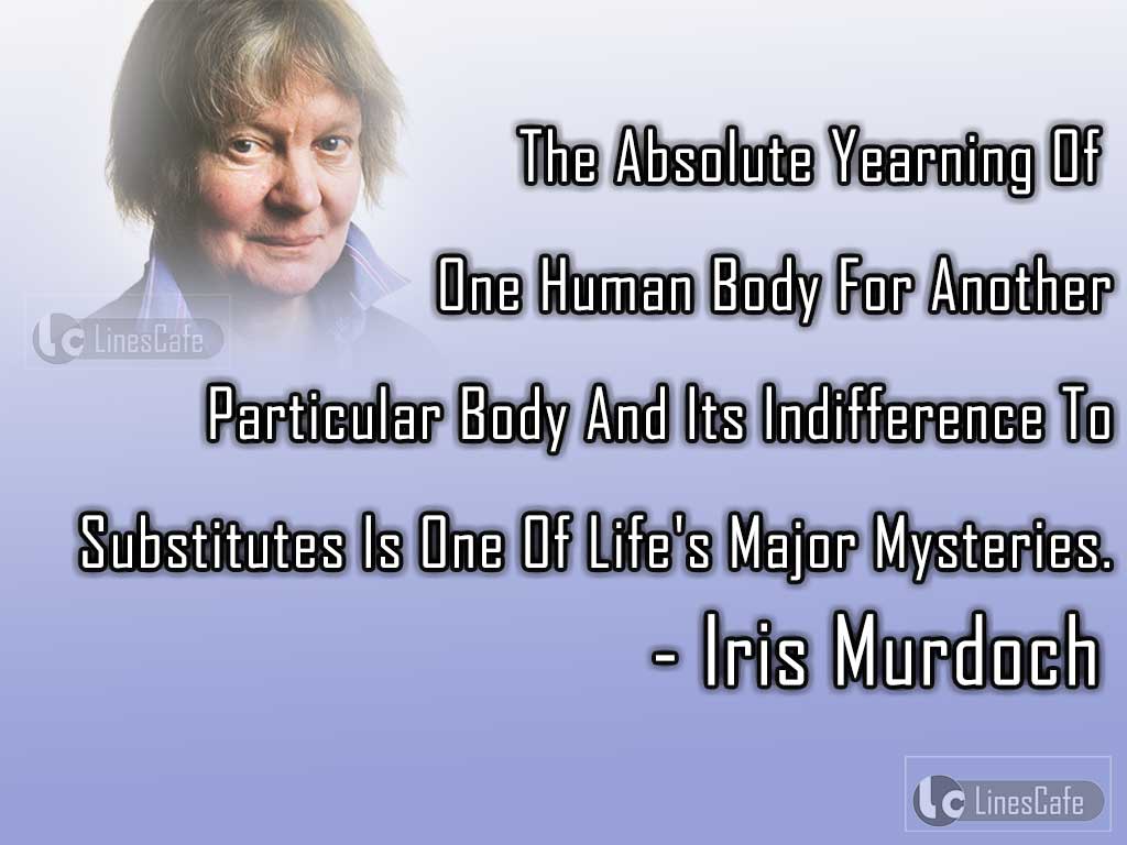 Iris Murdoch's Quotes On Life's Mysteries