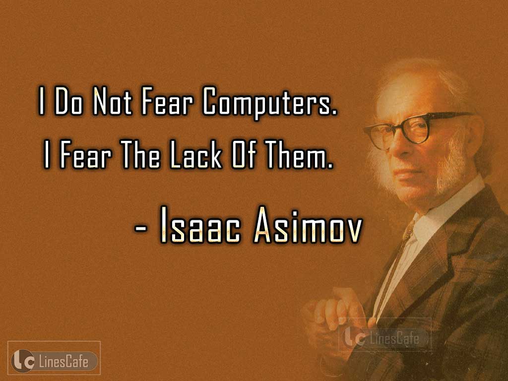 Isaac Asimov's Quotes About Computers