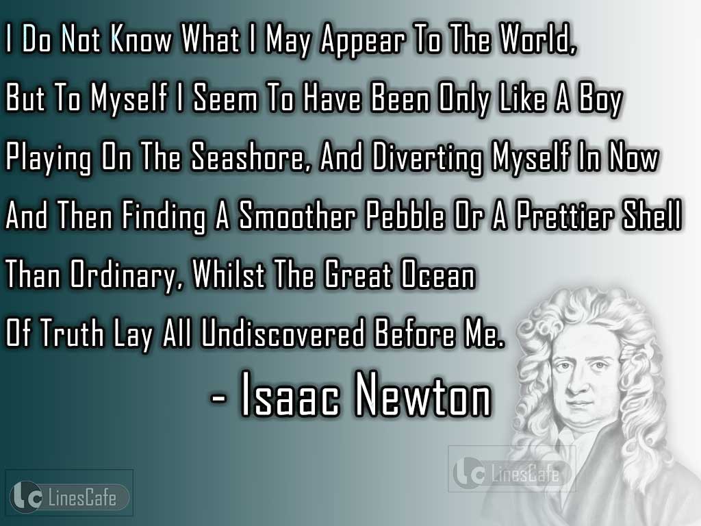 Isaac Newton's Childish Quotes About Himself