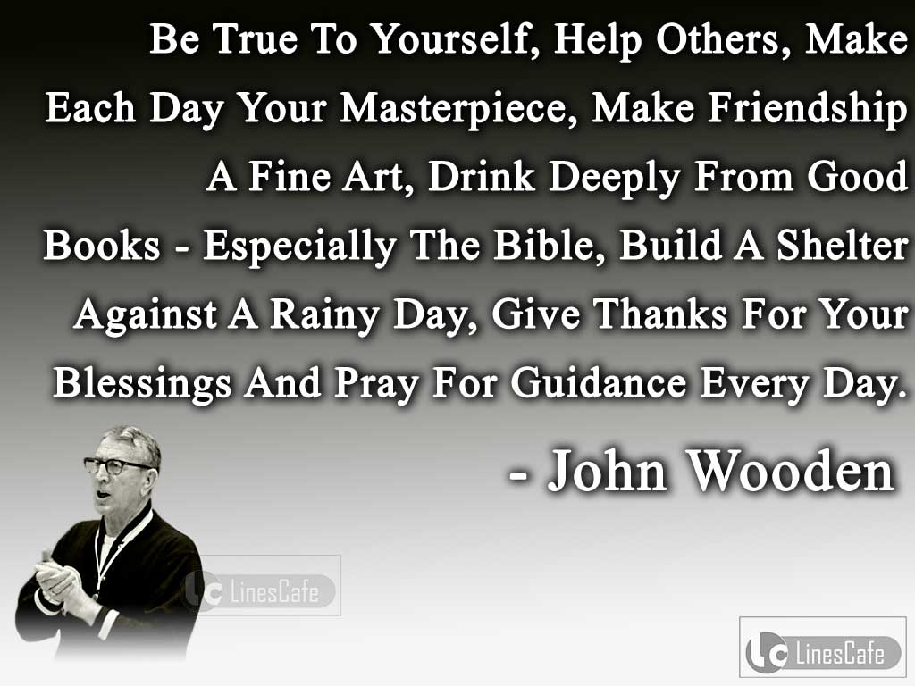 John Wooden's Advising Quotes For Man